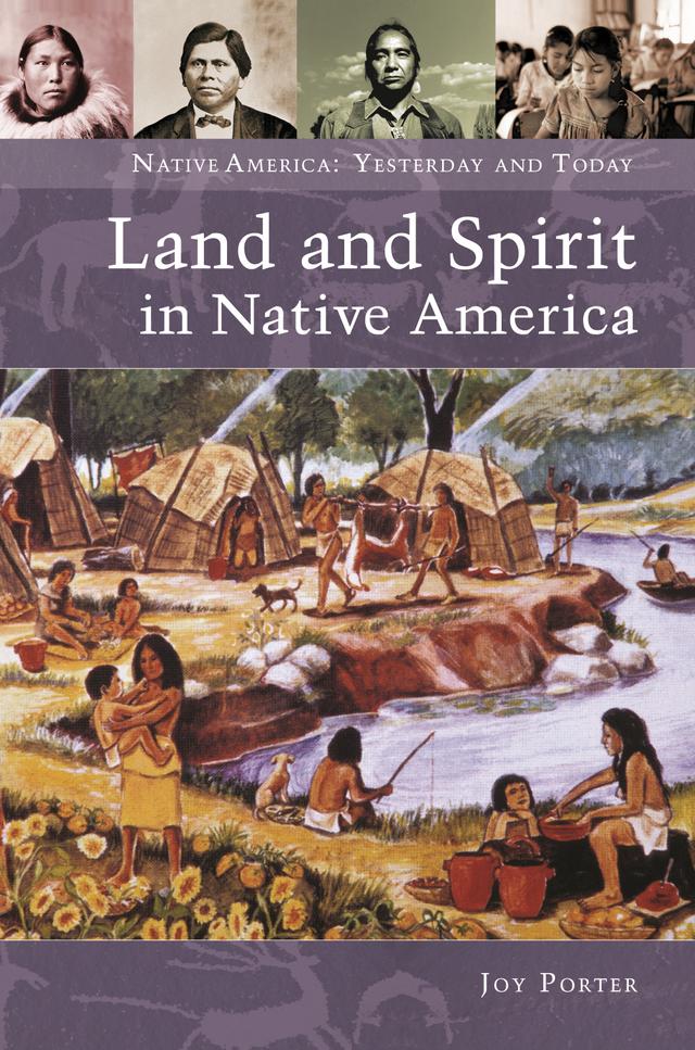 Land and Spirit in Native America by Joy Porter