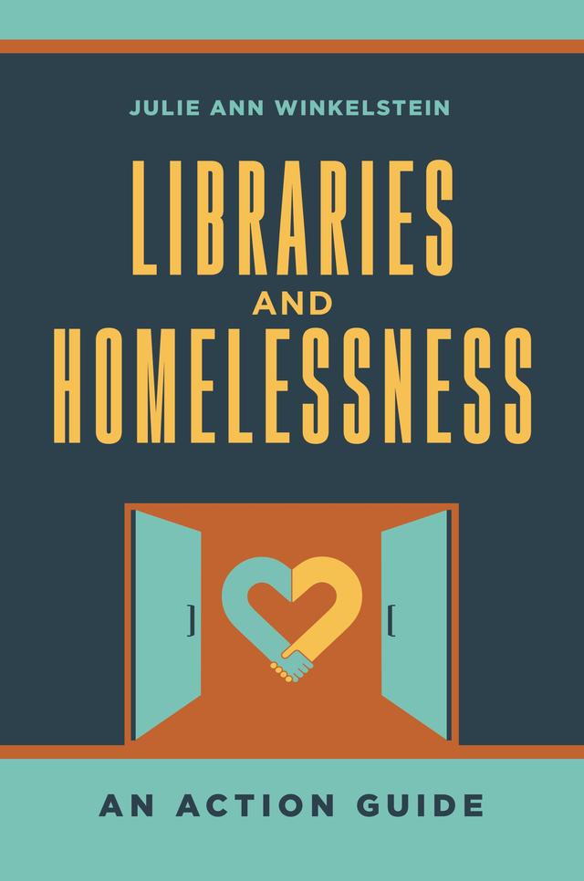 Libraries and Homelessness by Julie Ann Winkelstein