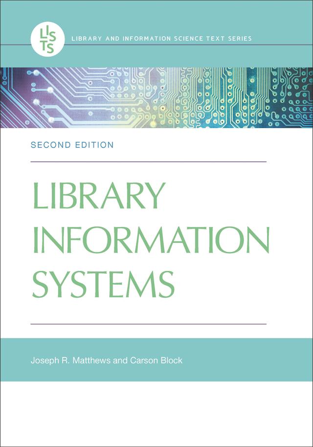 Library Information Systems by Carson Block, Joseph R. Matthews