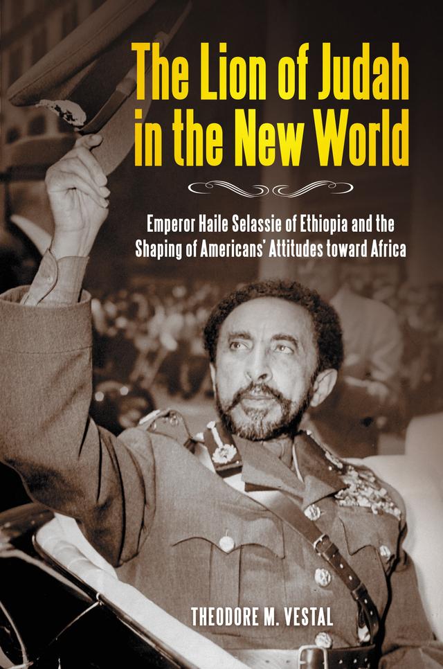 The Lion of Judah in the New World by Theodore M. Vestal Ph.D.