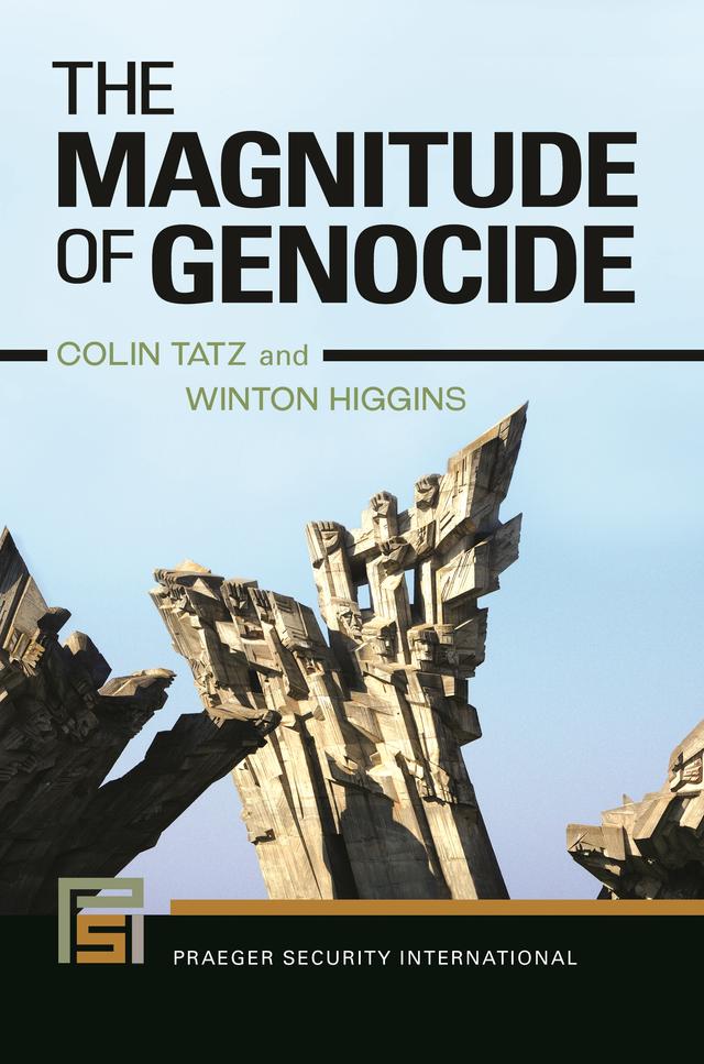 The Magnitude of Genocide by Colin Tatz, Winton Higgins