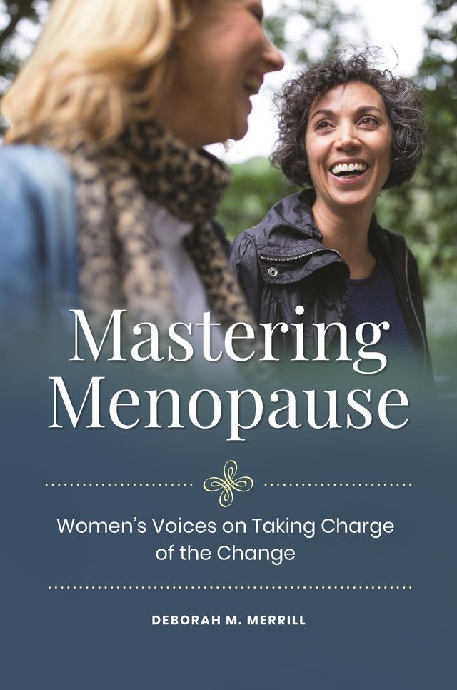 Mastering Menopause by Deborah M. Merrill