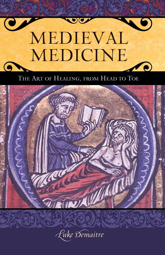 Medieval Medicine by Luke DeMaitre