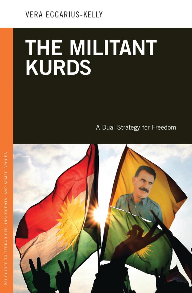 The Militant Kurds by Vera Eccarius-Kelly