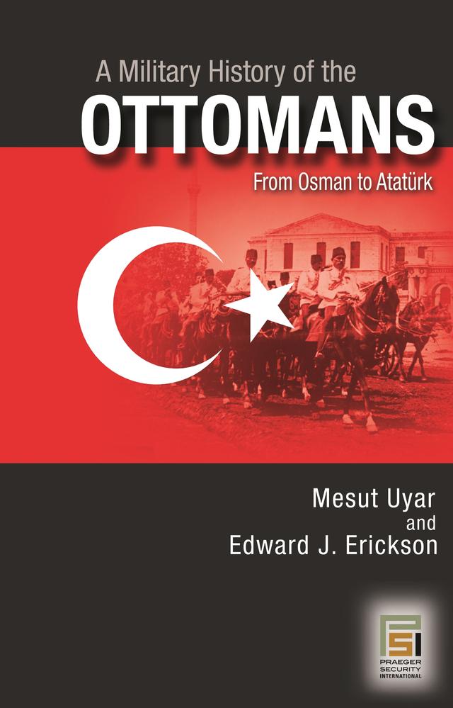 A Military History of the Ottomans by 