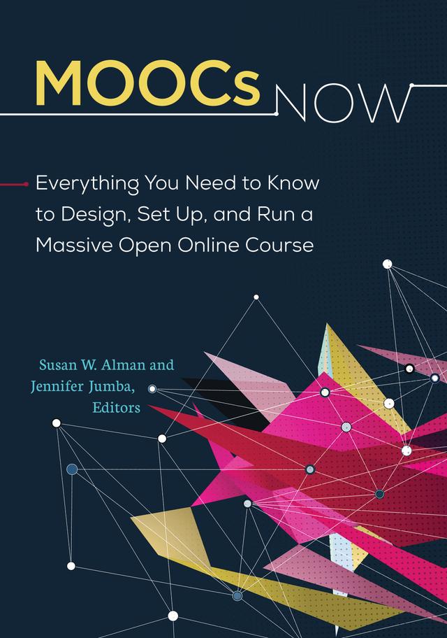 MOOCs Now by Jennifer Jumba, Susan W. Alman