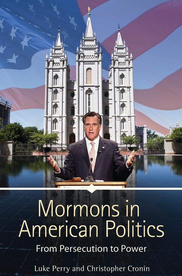 Mormons in American Politics by Christopher Cronin, Luke Perry