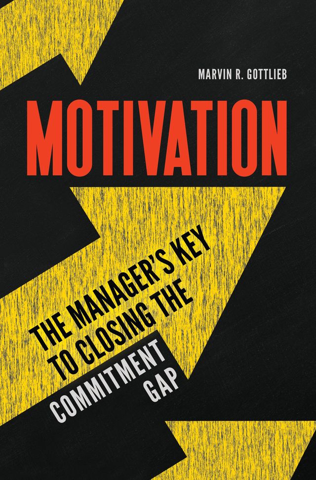 Motivation by Marvin R. Gottlieb Ph.D.