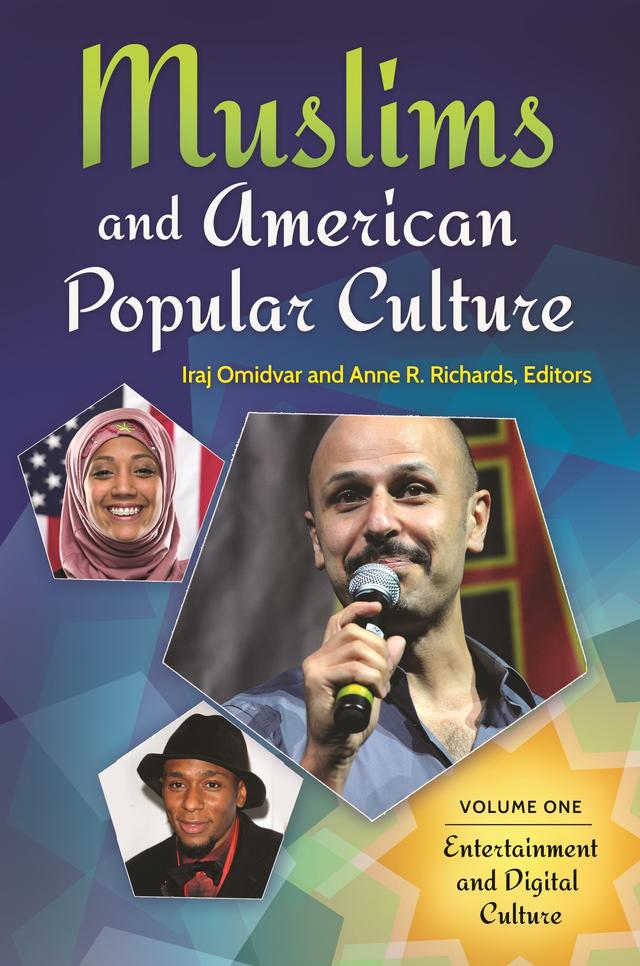 Muslims and American Popular Culture by Anne R. Richards, Iraj Omidvar