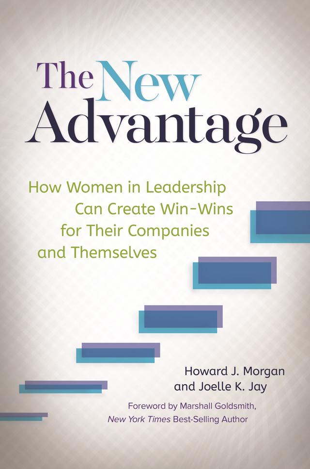The New Advantage by Howard J. Morgan, Joelle K. Jay, Marshall Goldsmith