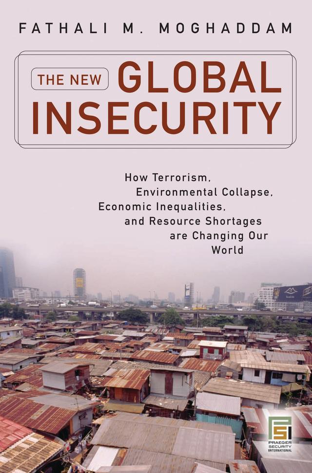The New Global Insecurity by Fathali M. Moghaddam