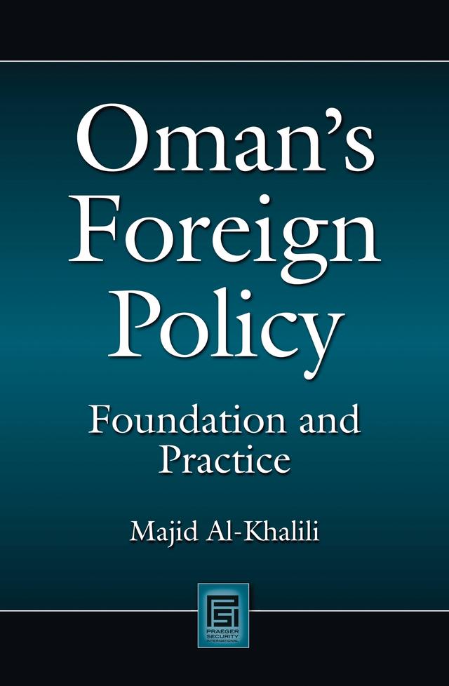 Oman's Foreign Policy by Majid Al-Khalili