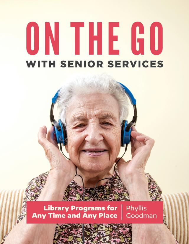 On the Go with Senior Services by Phyllis Goodman