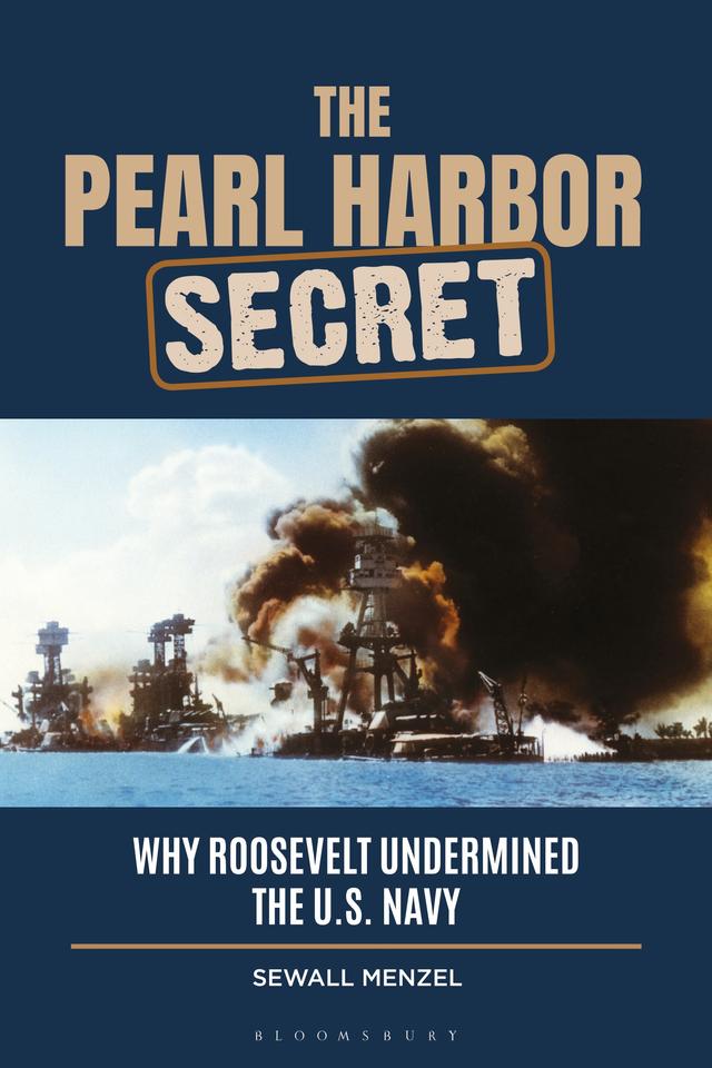The Pearl Harbor Secret by Sewall Menzel, Tobias R. Philbin