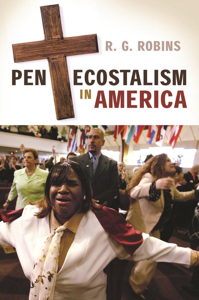 Pentecostalism in America by R.G. Robins