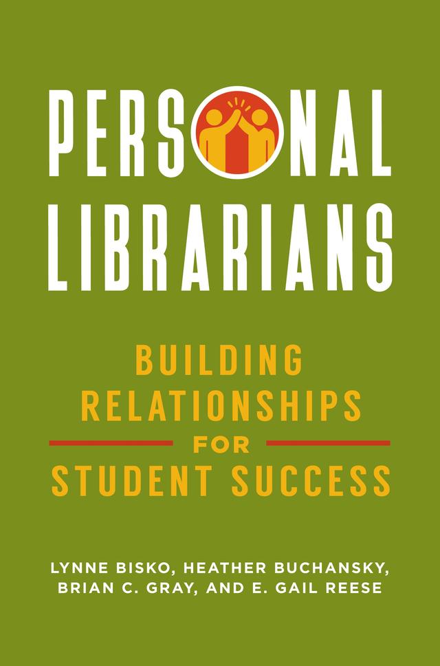 Personal Librarians by Brian C. Gray, E. Gail Reese, Heather Buchansky, Lynne Bisko