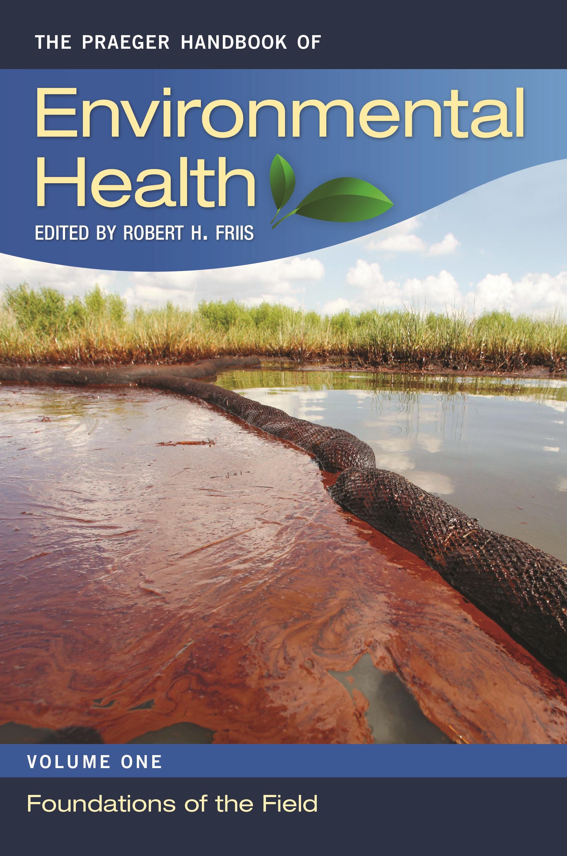 The Praeger Handbook of Environmental Health