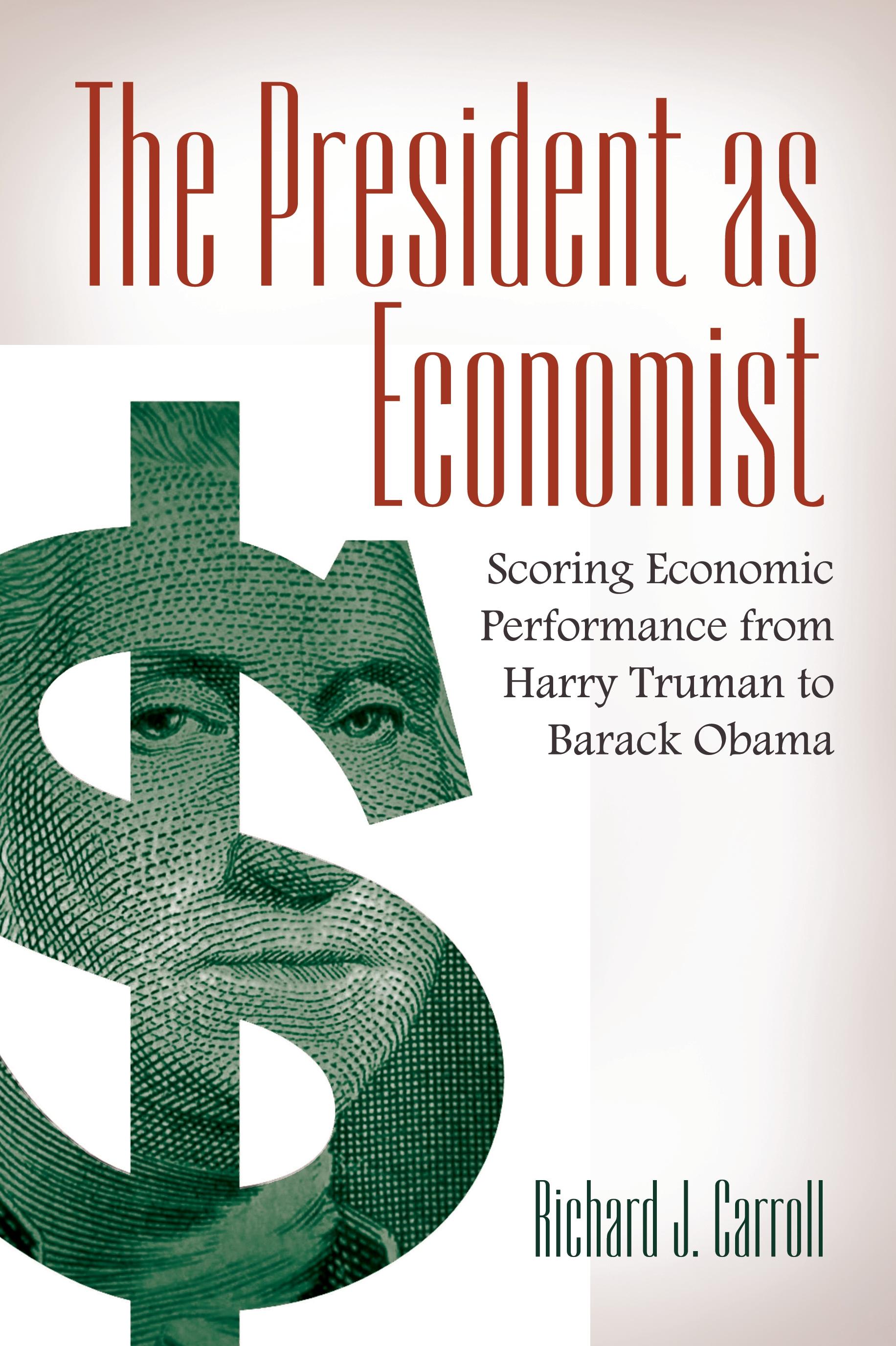 The President as Economist