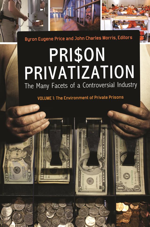 Prison Privatization by Byron Eugene Price, John Charles Morris