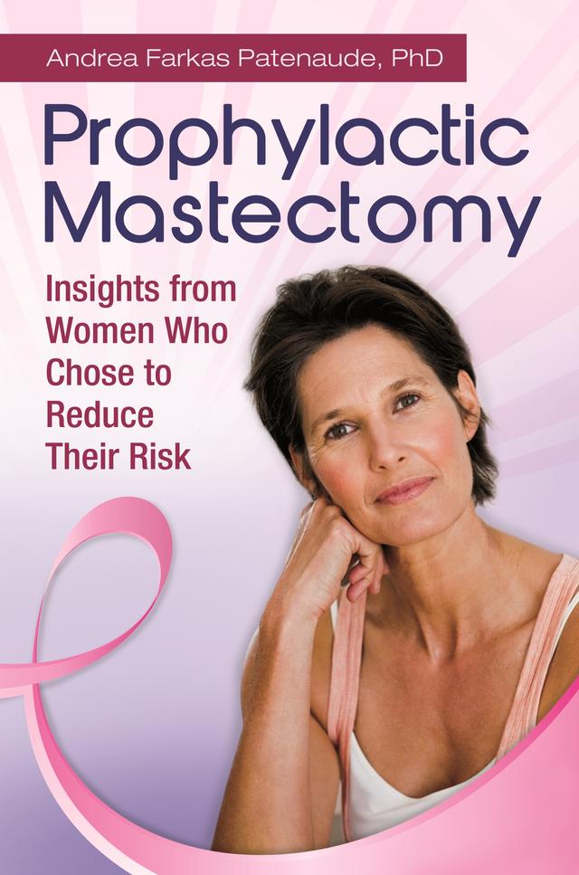 Prophylactic Mastectomy by Andrea Patenaude