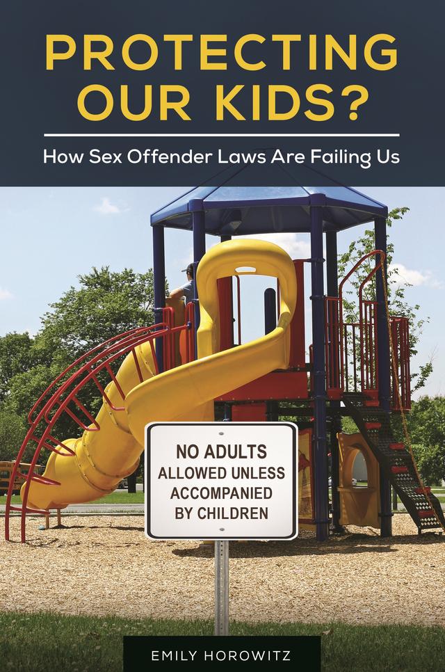 Protecting Our Kids? by Emily Horowitz