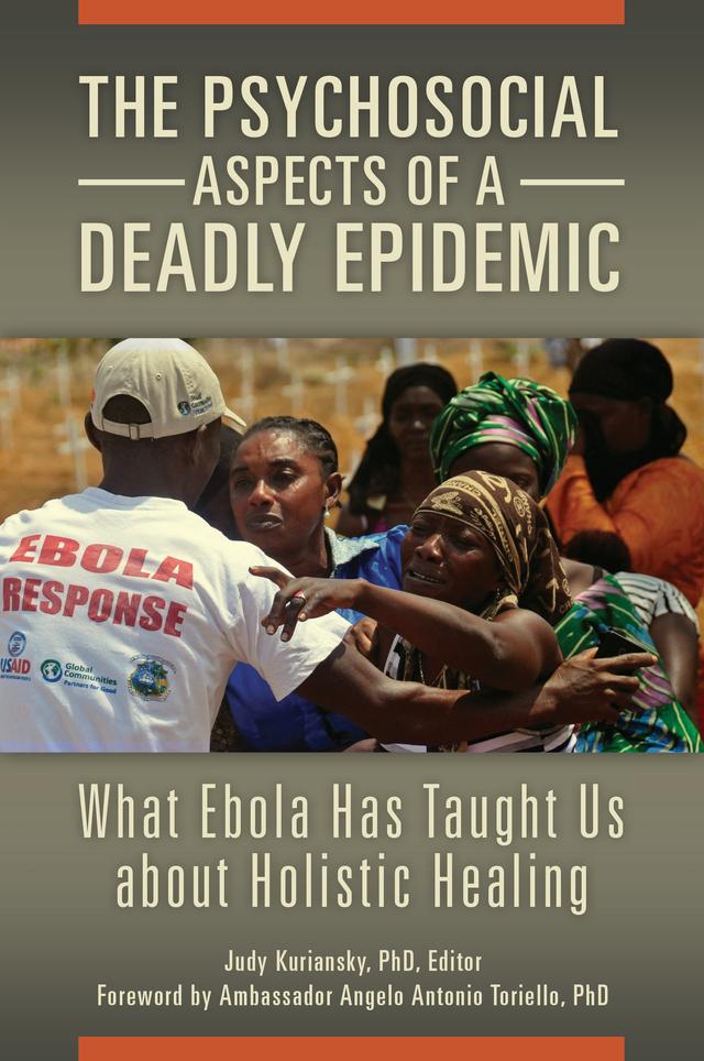 The Psychosocial Aspects of a Deadly Epidemic by Angelo Antonio Toriello, Judy Kuriansky
