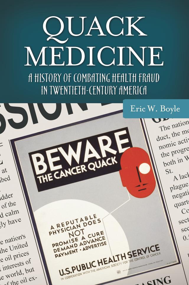 Quack Medicine by Eric W. Boyle