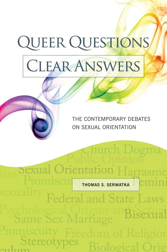 Queer Questions, Clear Answers by Thomas S. Serwatka