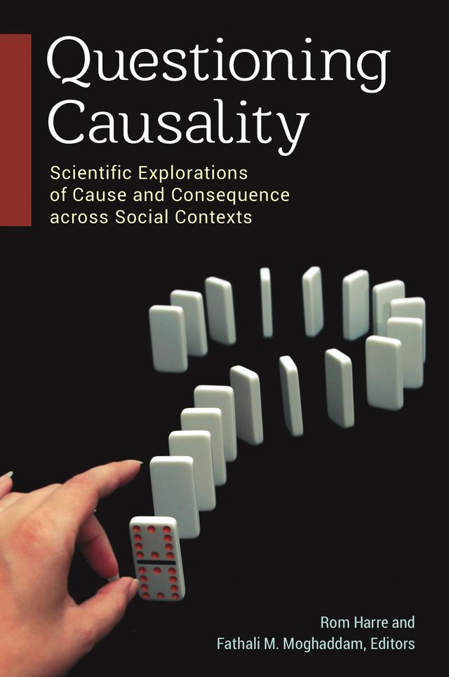 Questioning Causality by Fathali M. Moghaddam, Rom Harré