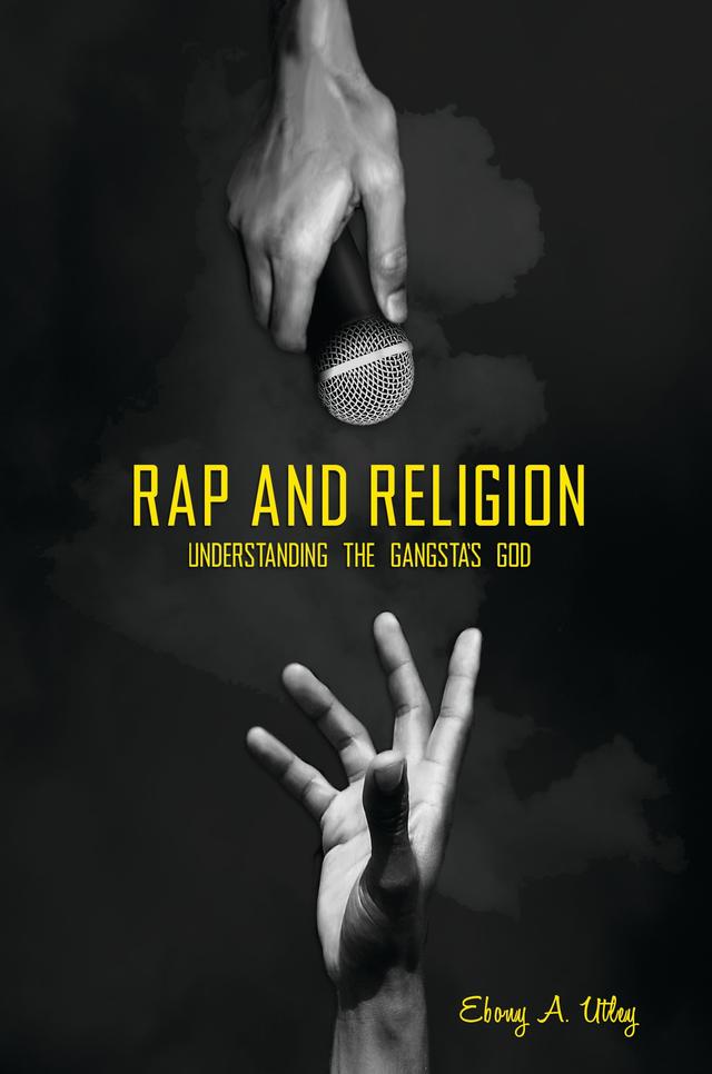 Rap and Religion by Ebony A. Utley
