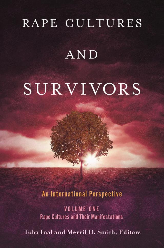 Rape Cultures and Survivors by Merril D. Smith, Tuba Inal