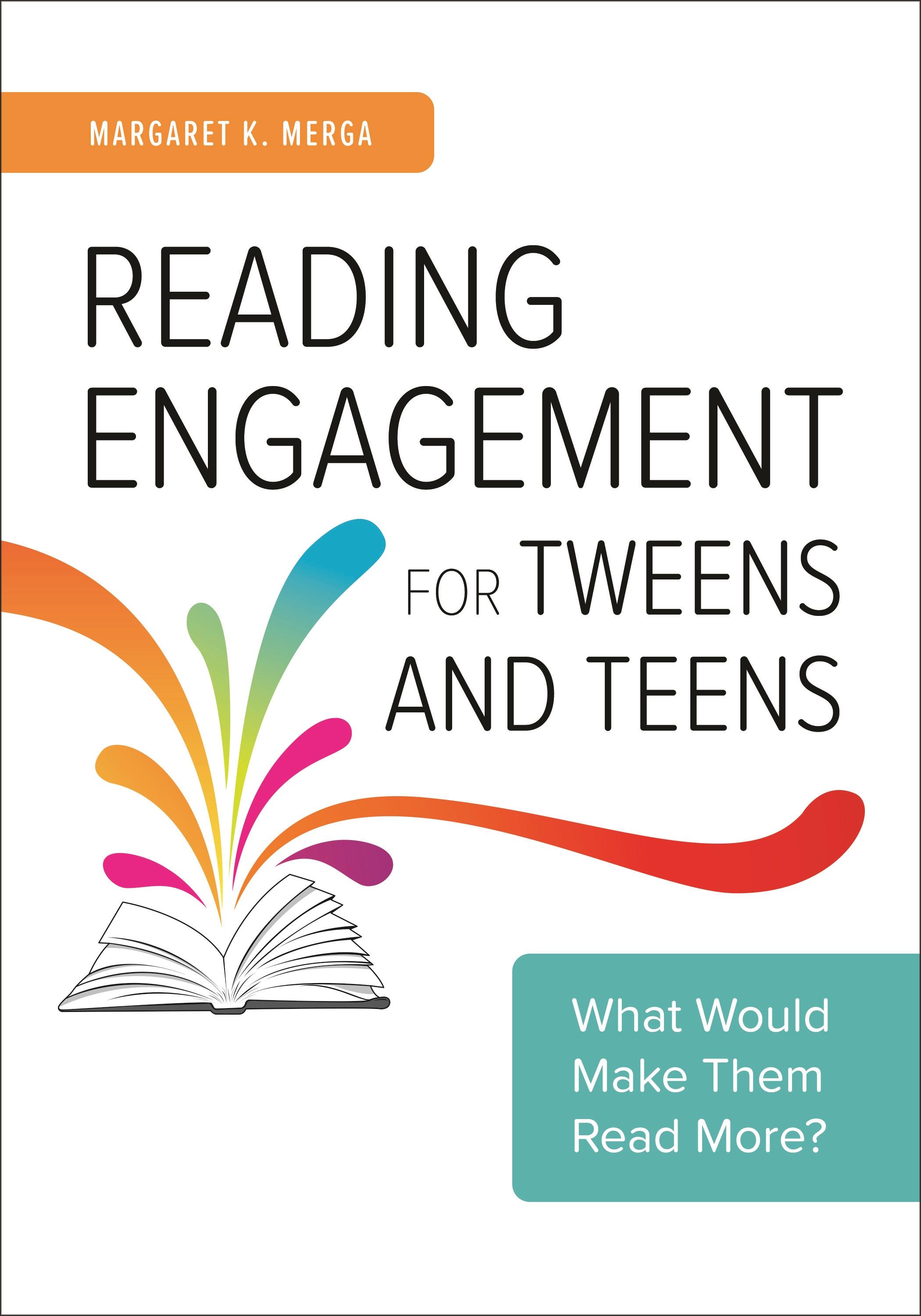 Reading Engagement for Tweens and Teens