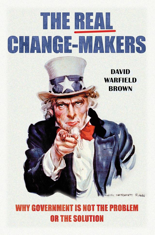 The Real Change-Makers by David Warfield Brown