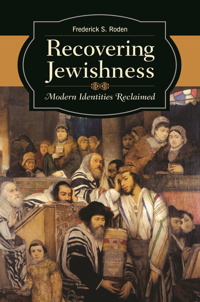 Recovering Jewishness by Frederick S. Roden