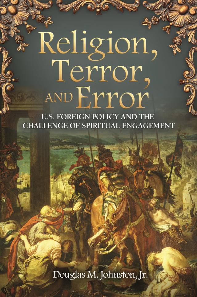 Religion, Terror, and Error by Anthony Zinni, Douglas M. Johnston