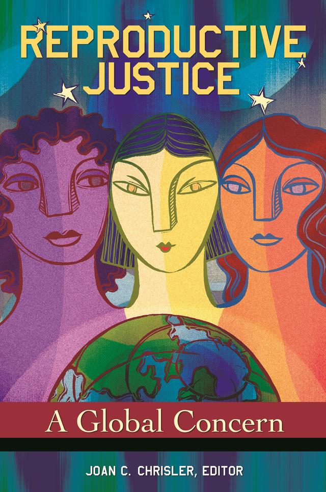 Reproductive Justice by Joan C. Chrisler, Joy K. Rice