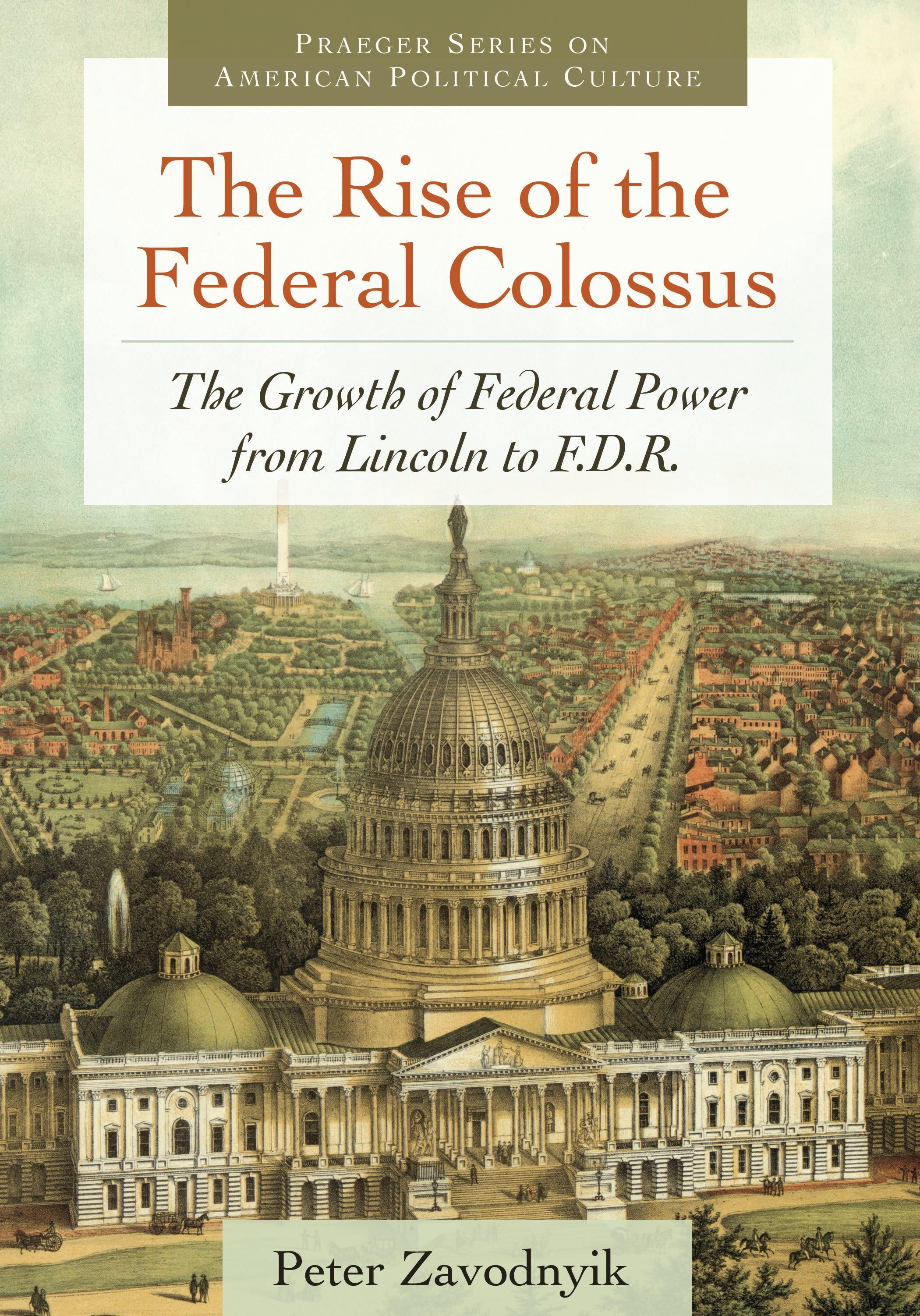The Rise of the Federal Colossus