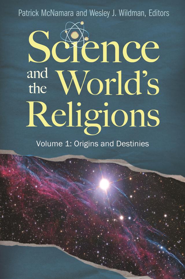 Science and the World's Religions by Patrick McNamara Ph.D., Wesley J. Wildman
