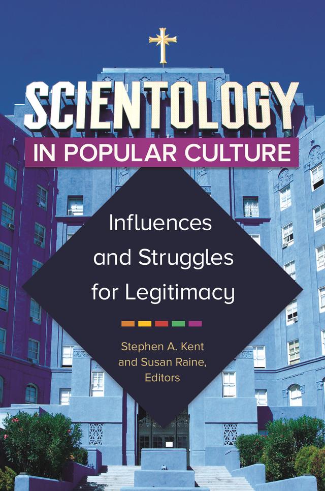 Scientology in Popular Culture by Stephen A. Kent, Susan Raine