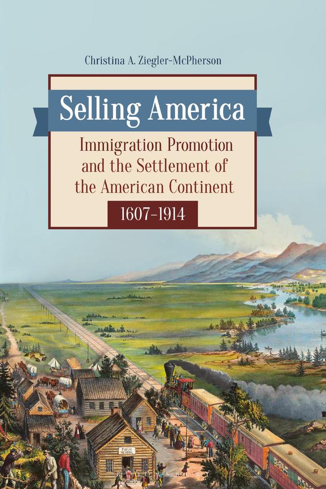 Selling America by Christina A. Ziegler-McPherson