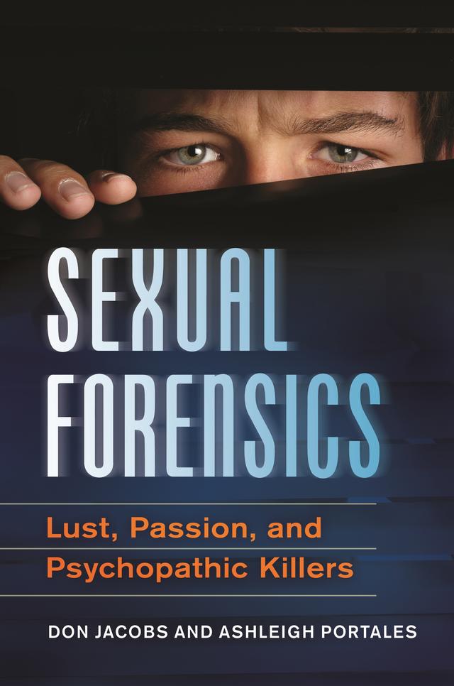 Sexual Forensics by Ashleigh Portales, Don Jacobs