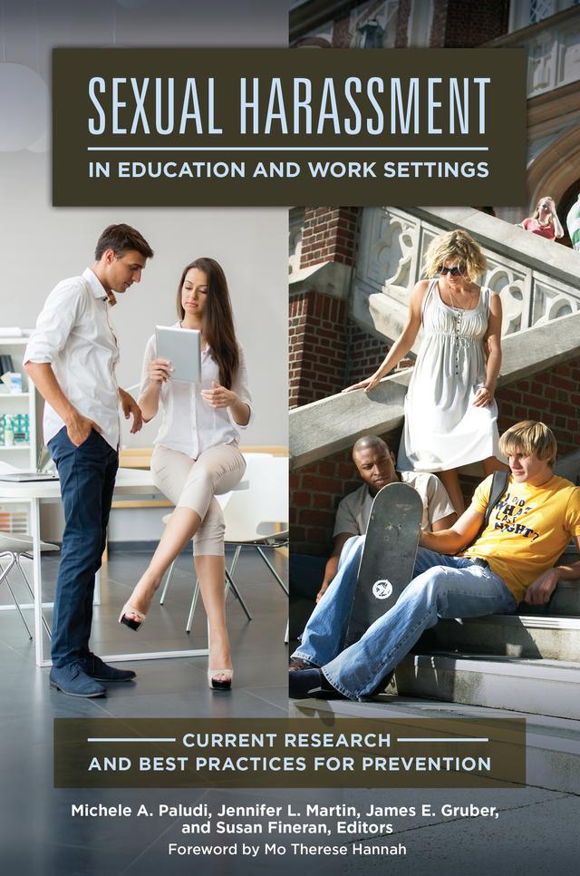 Sexual Harassment in Education and Work Settings by James E. Gruber, Jennifer L. Martin, Michele A. Paludi, Mo Therese Hannah, Susan Fineran