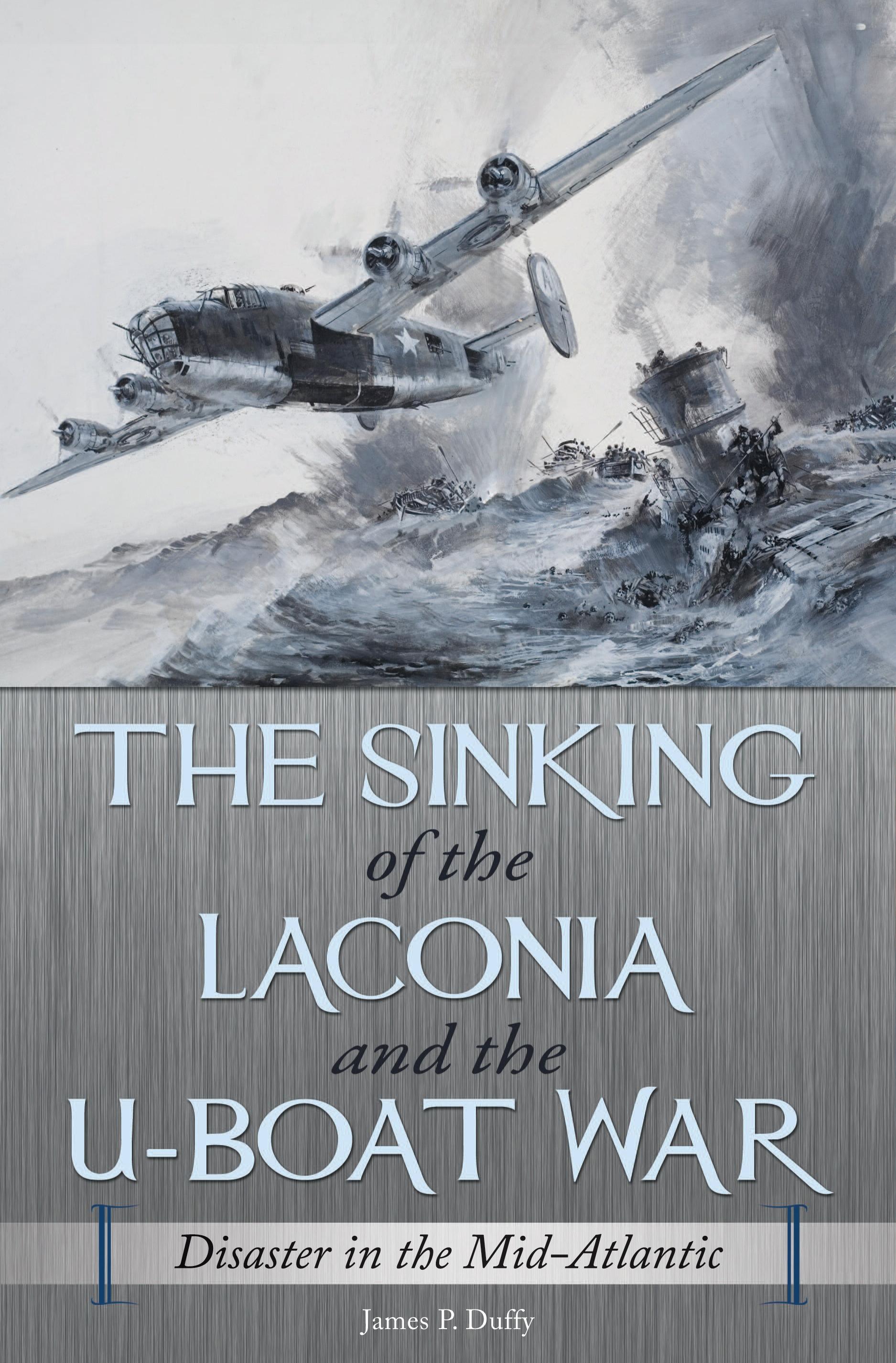 The Sinking of the Laconia and the U-Boat War