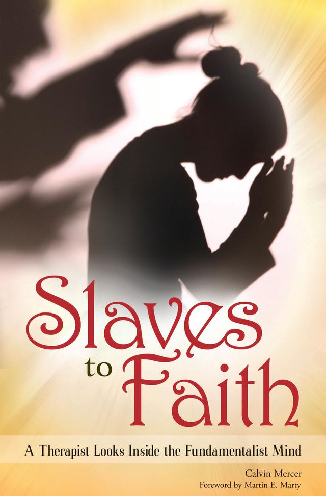 Slaves to Faith by Calvin Mercer
