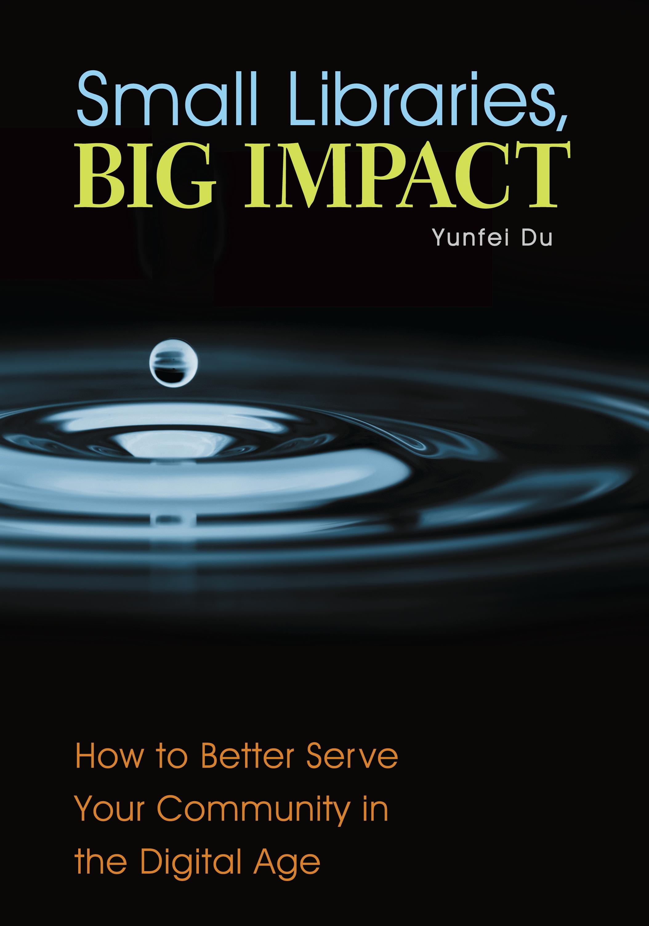 Small Libraries, Big Impact