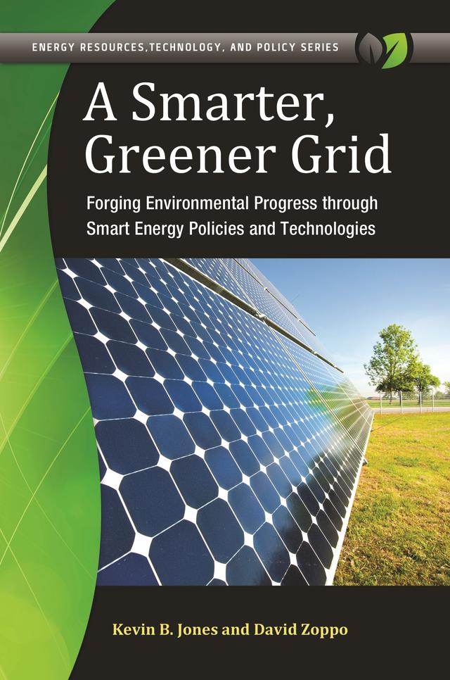 A Smarter, Greener Grid by David Zoppo, Kevin B. Jones
