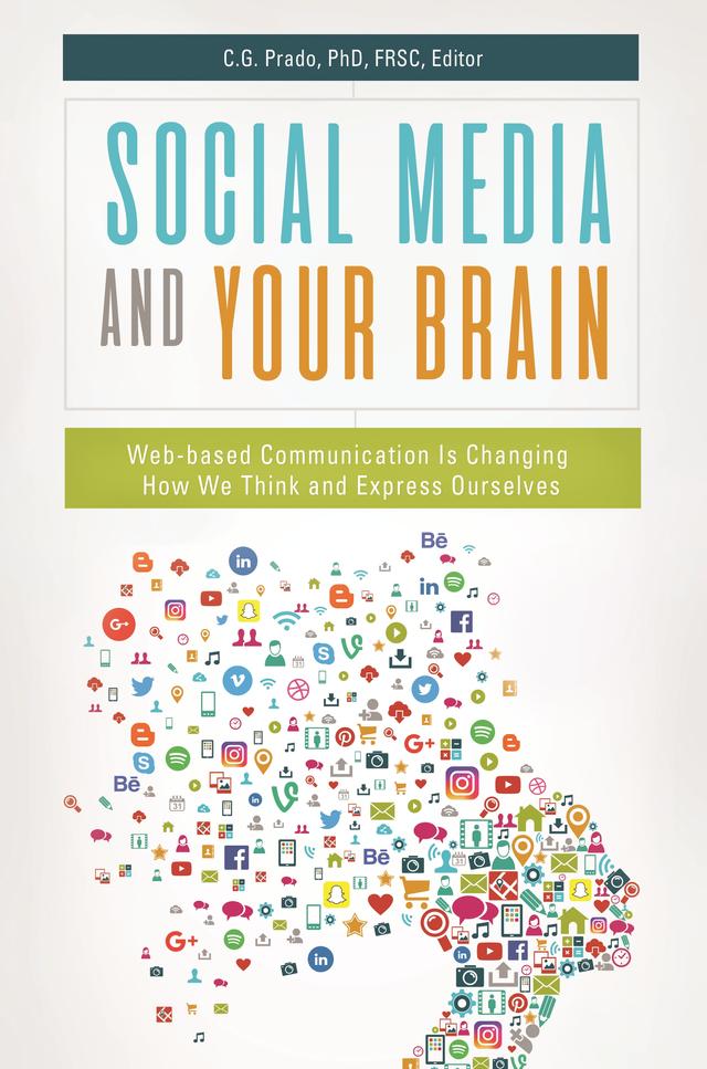 Social Media and Your Brain by C.G. Prado