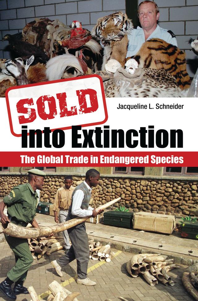 Sold into Extinction by Jacqueline L. Schneider, Ronald V. Clarke