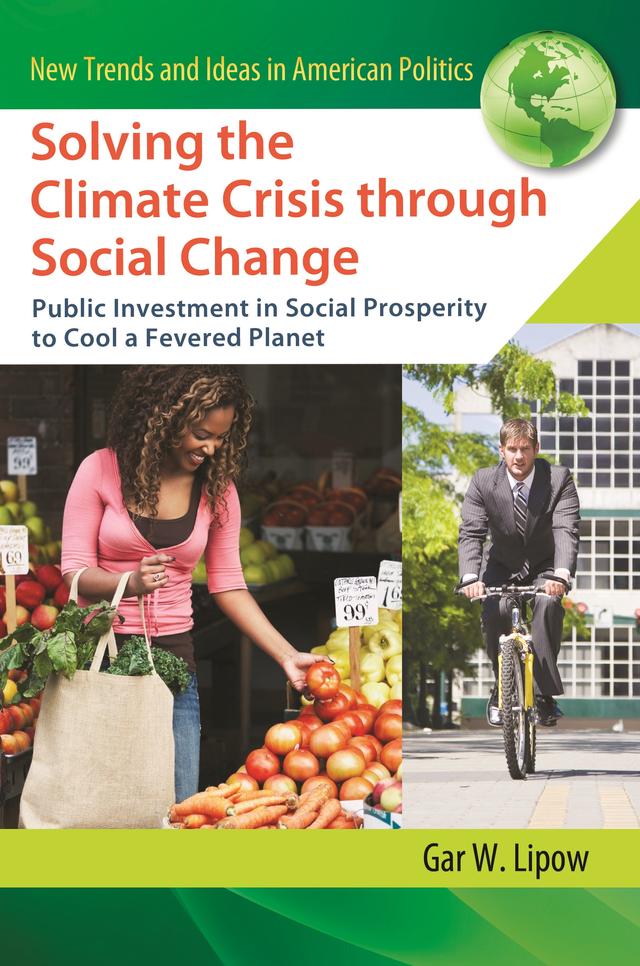Solving the Climate Crisis through Social Change by Gar W. Lipow