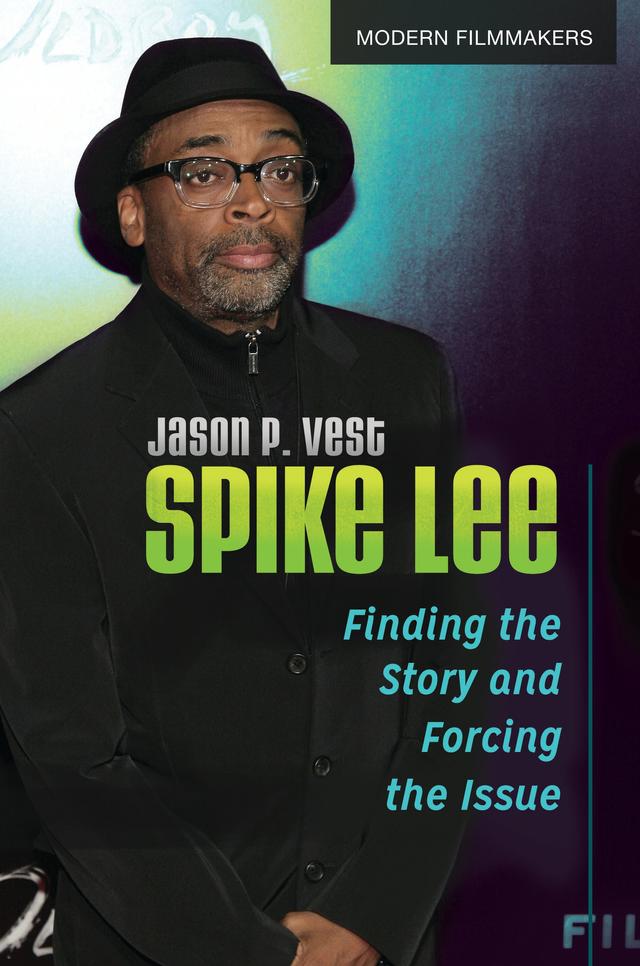 Spike Lee by Jason P. Vest